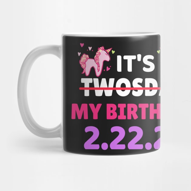 It's Twosday My Birthday 2-22-22, Cool Twosday Birthday Unicorn by WassilArt